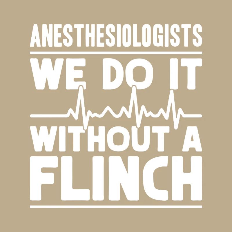 Anesthesiologist Without A Flinch Anesthesia