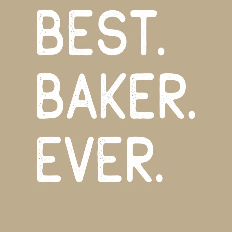 Best Baker Ever Bester Bäcker Aller Zeiten