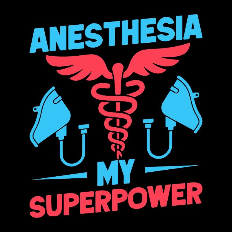 Anesthesiologist My Superpower Anesthesia