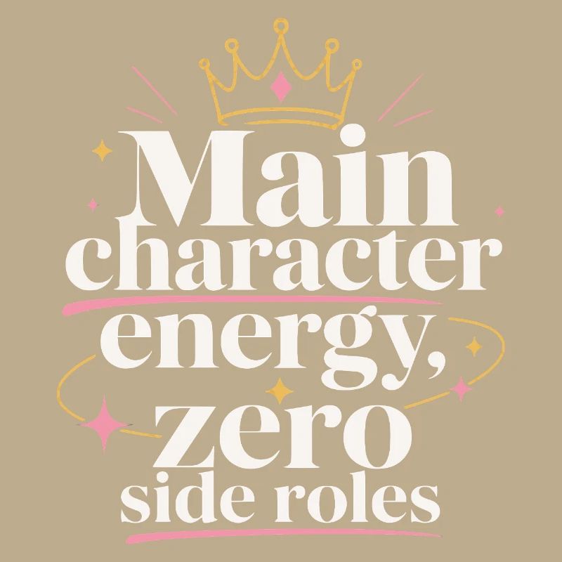 Main Character Energy Crown