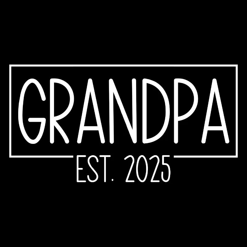 Grandpa Est. 2025