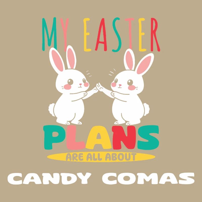 My Easter Plans Are All About Candy Comas
