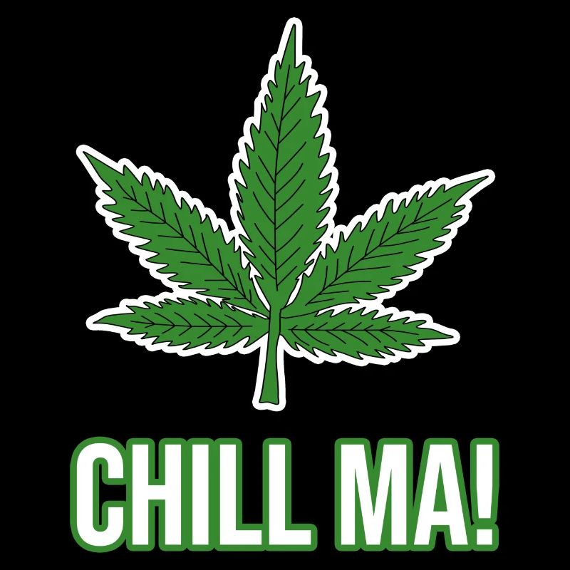 Hanfblatt Chill ma Cannabis Kiffen