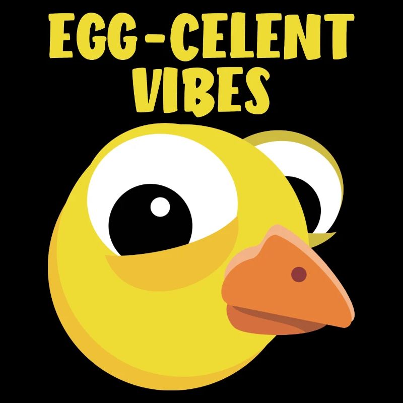 Chick Funny Saying Motivation Egg-celent Vibes