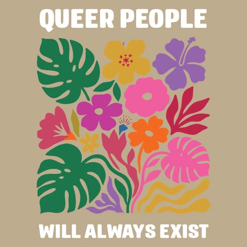 LGBTQ Pride Month - Queer People Will Always Exist