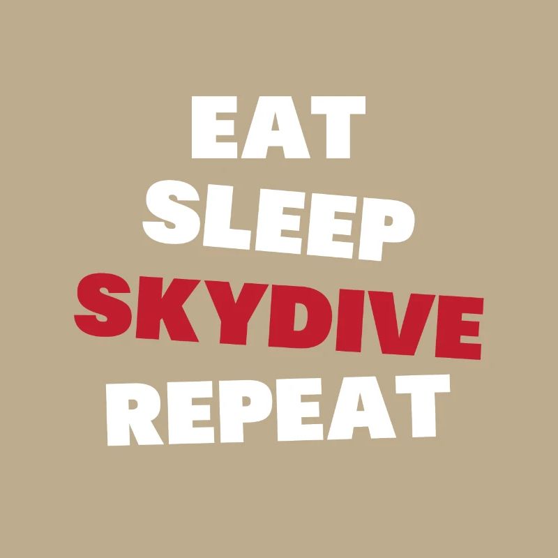 Eating, sleeping, skydiving, repeating