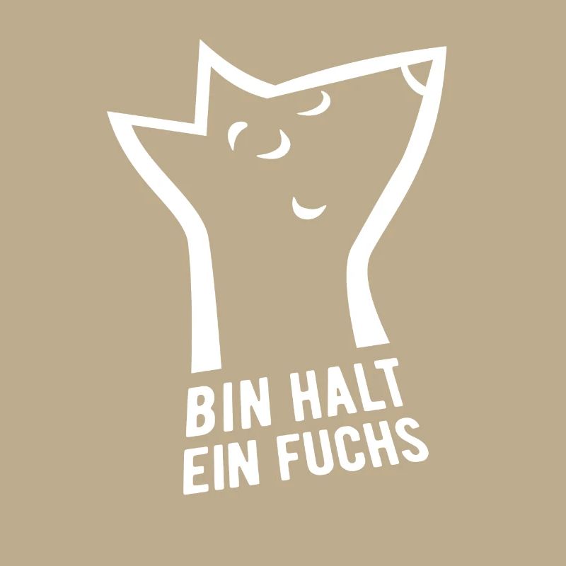 Bin halt ein Fuchs - schlau, cool & clever