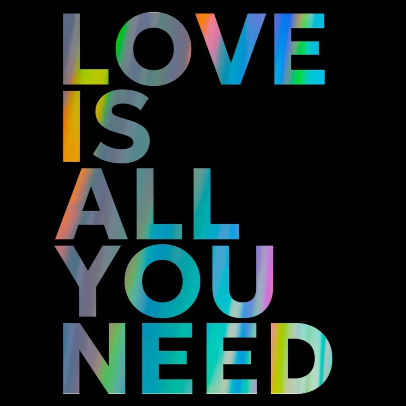 L’AMOUR EST TOUT CE DONT VOUS AVEZ BESOIN