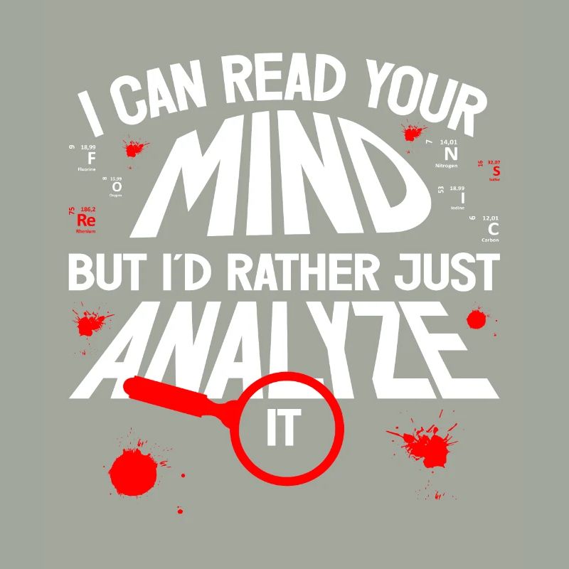 I Can Read Your Mind Professional Forensic Gift