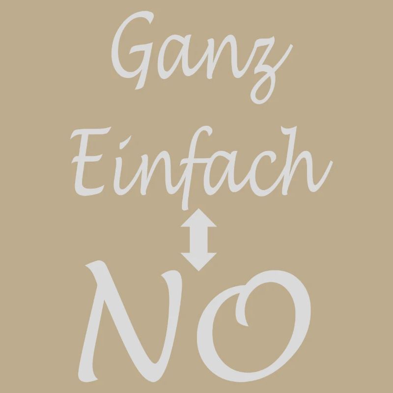 Spruch Text - Ganz Einfach - NO