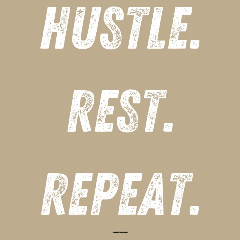 hustle rest repeat
