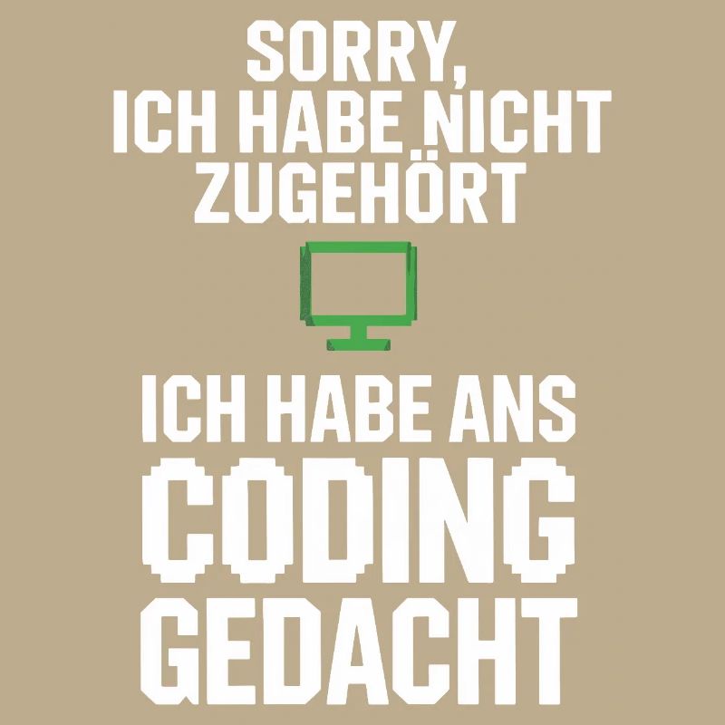 Sorry, ich habe ans Coding gedacht