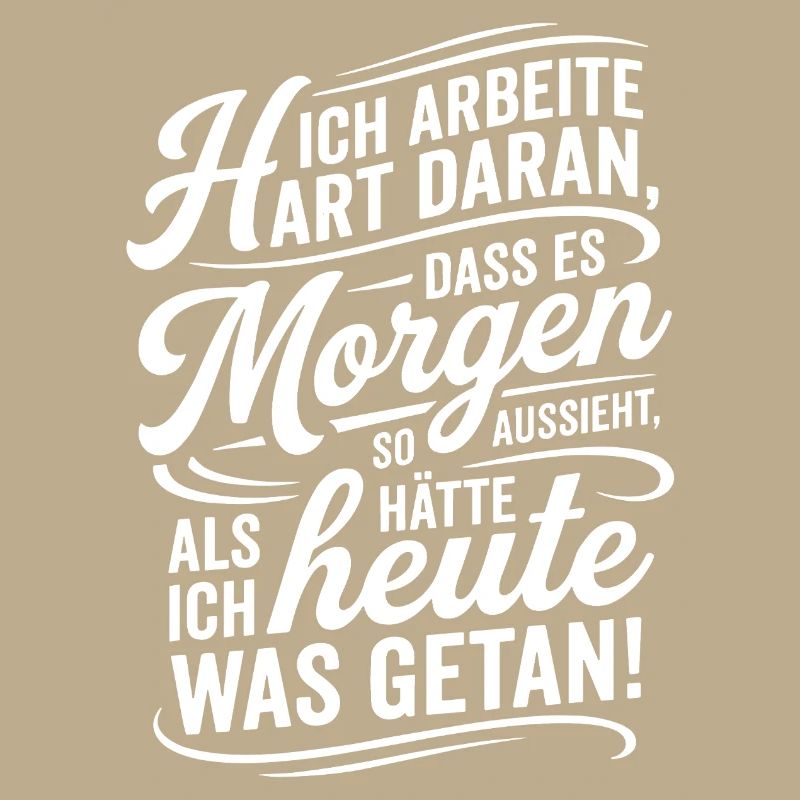 Ich arbeite hart damit es nach wenig aussieht