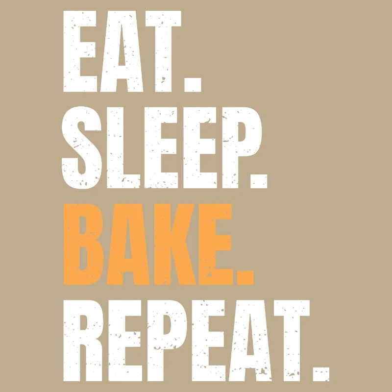 Eat Sleep Bake Repeat Baking Baker Profession Hobby