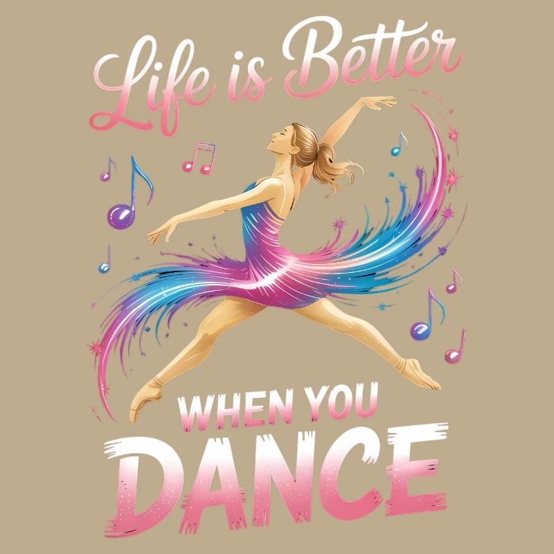 Life Is Better When You Dance Funny Dancer Studio 