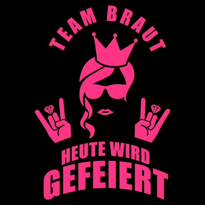 Team Braut - Heute wird gefeiert