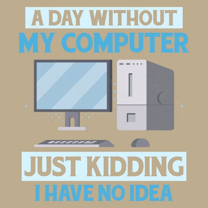 Never Worked In Tech Support Tech Support Computer