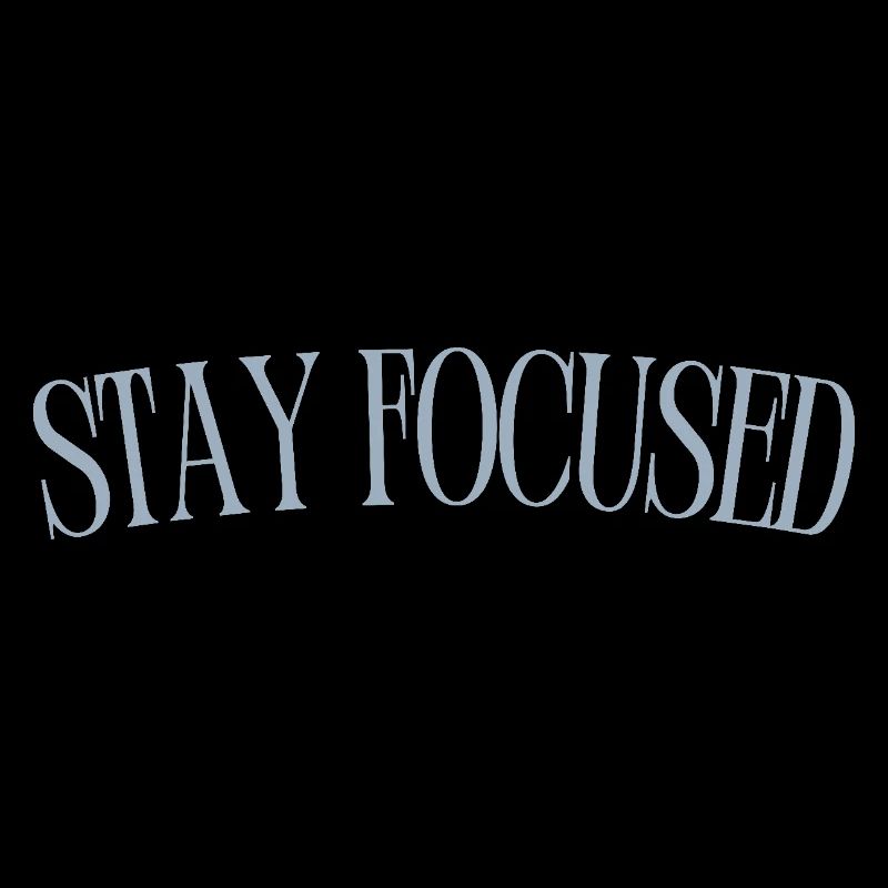 Stay Focused