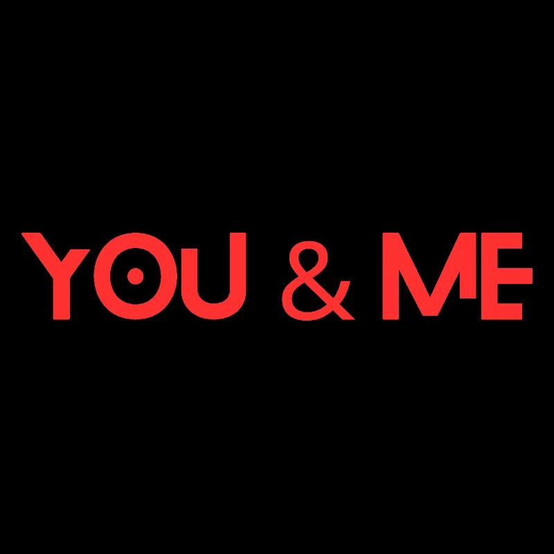 YOU & ME