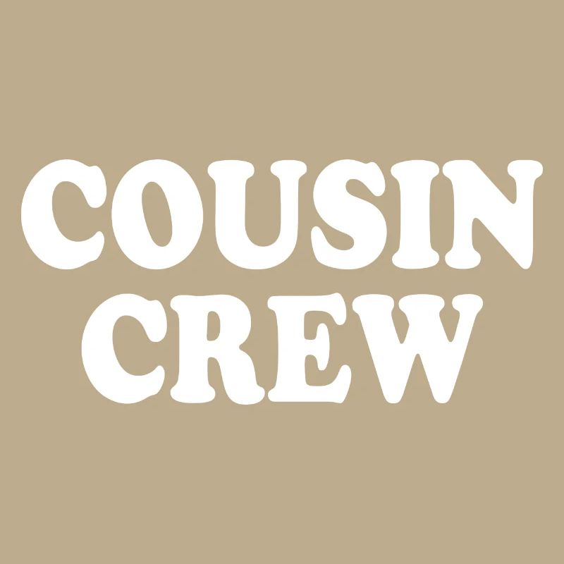 Cousin crew