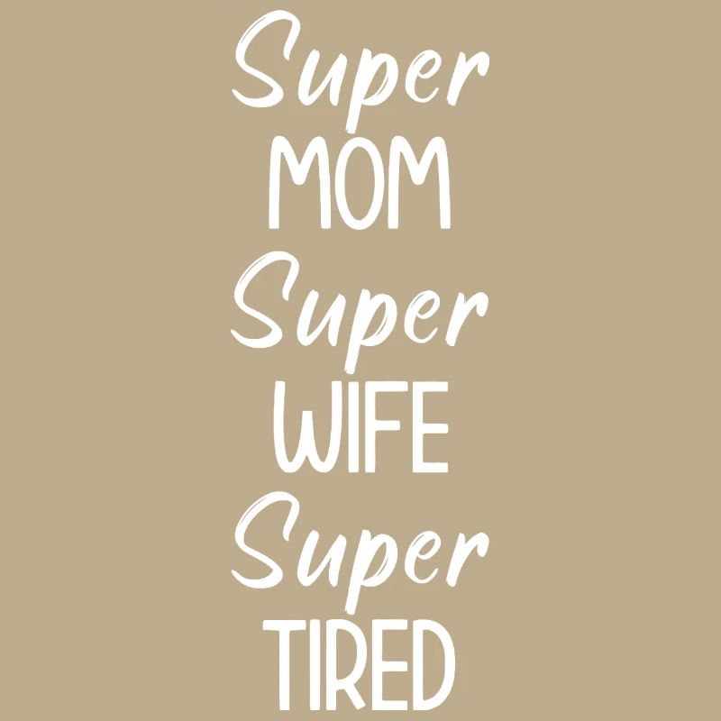 Super MÜDE Mama Ehefrau Tee