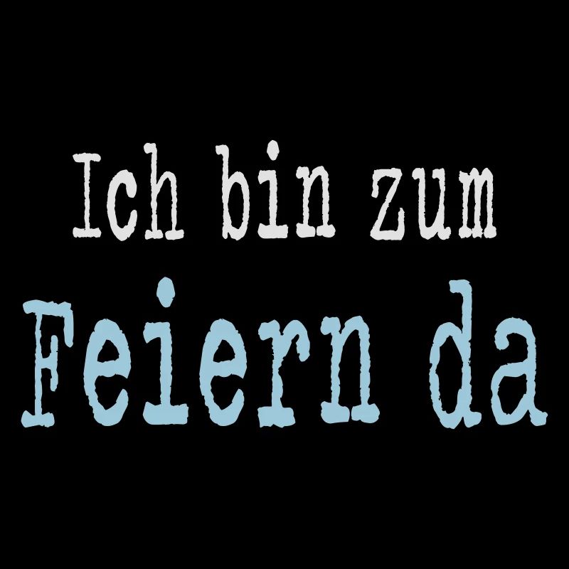 Ich bin zum Feiern da - Junggesellenabschied