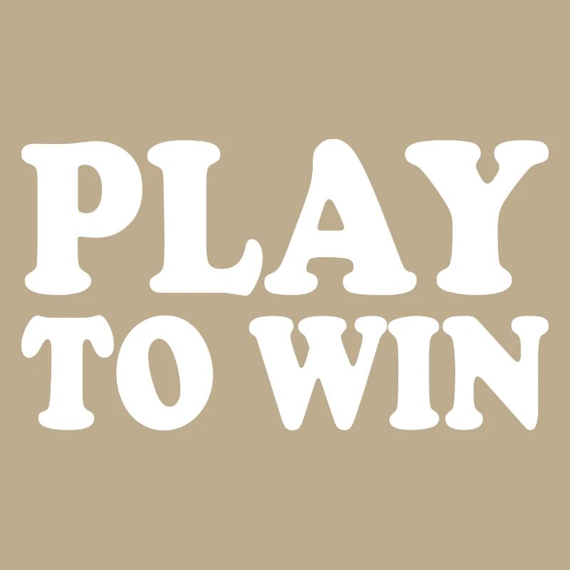 Play to win
