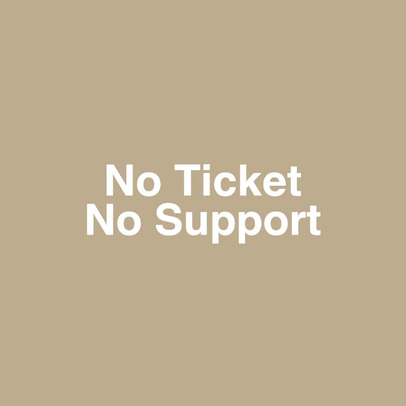 No Ticket No Support Informatiker IT Administrator