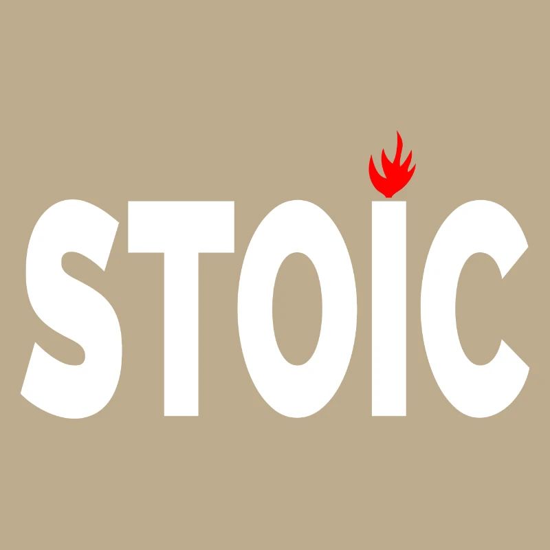 Stoic being stoic typographic artwork