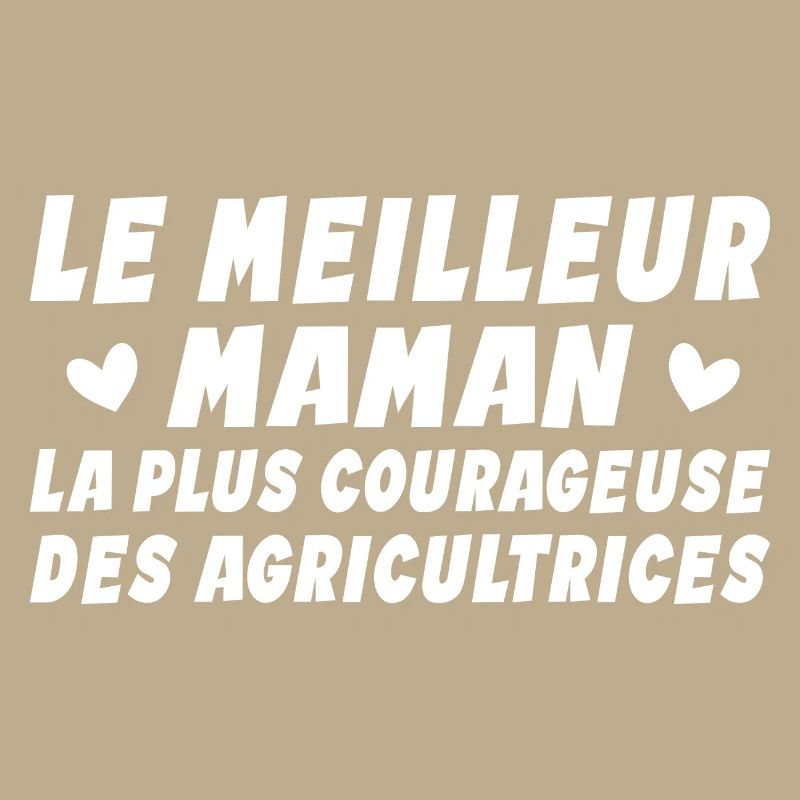 Le Meilleur Maman - Plus Courageuse Agricultrices
