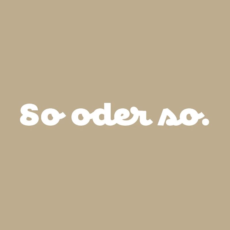 So oder so. No.1