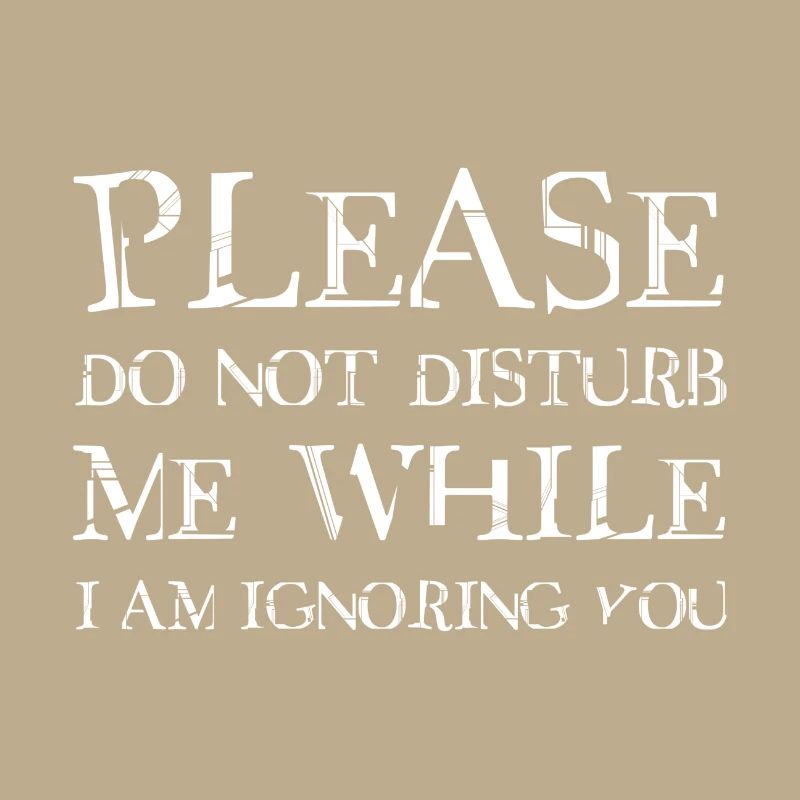Please do not disturb me