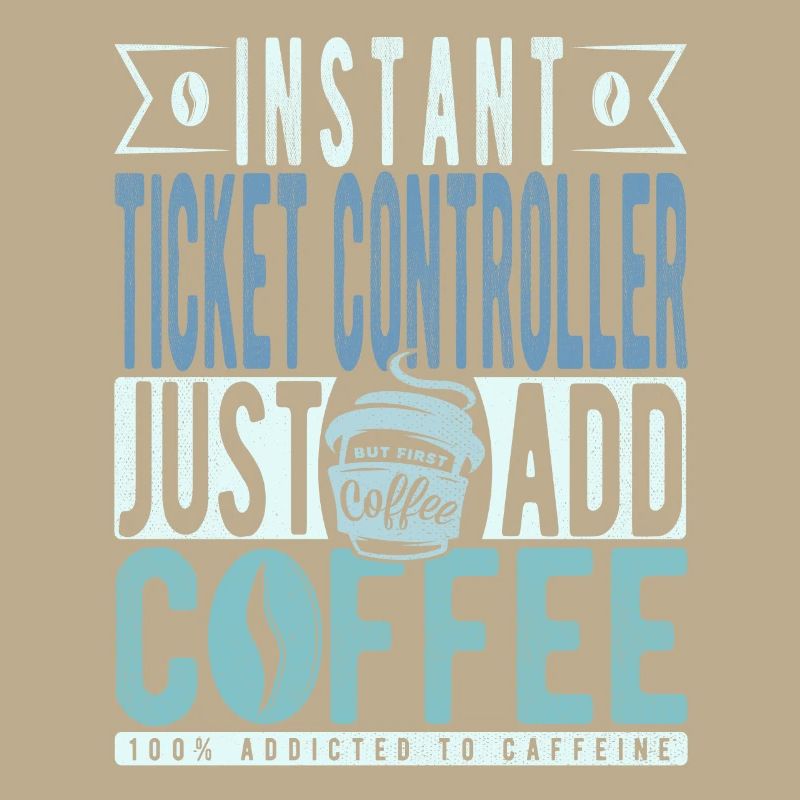 Ticket Controller Coffee Saying