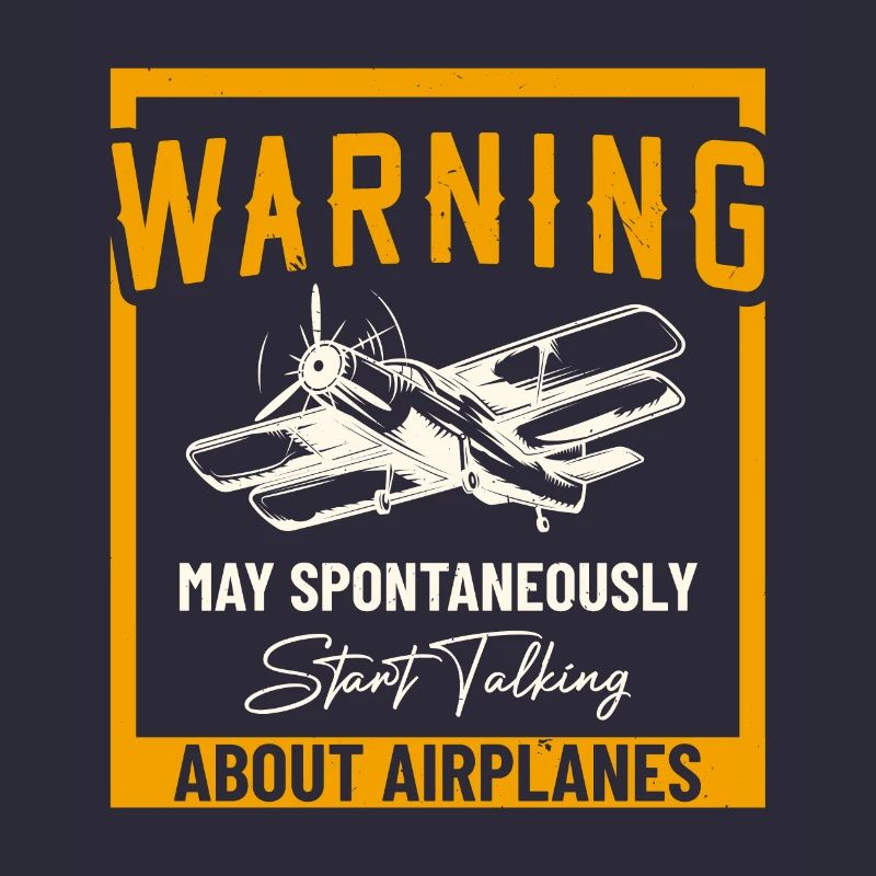 May Spontaneously Start Talking About Airplanes