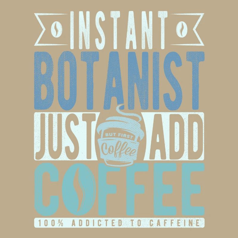 Botaniste instantané Il suffit d’ajouter du café