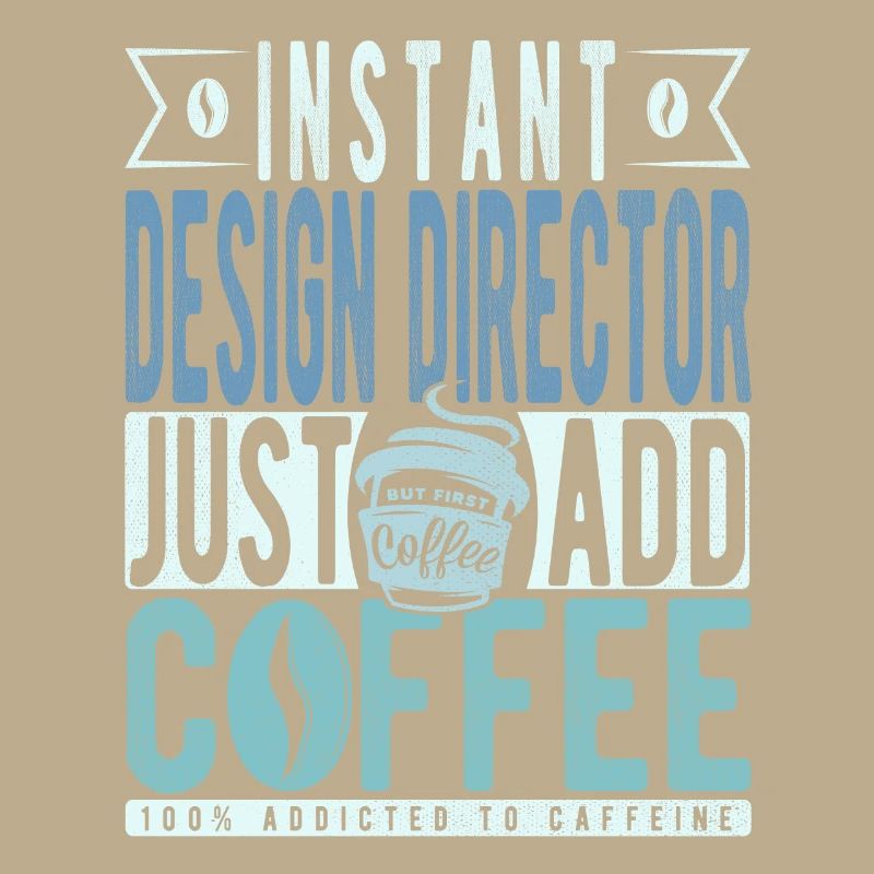 Directeur de la conception instantanée Il suffit d’ajouter du café