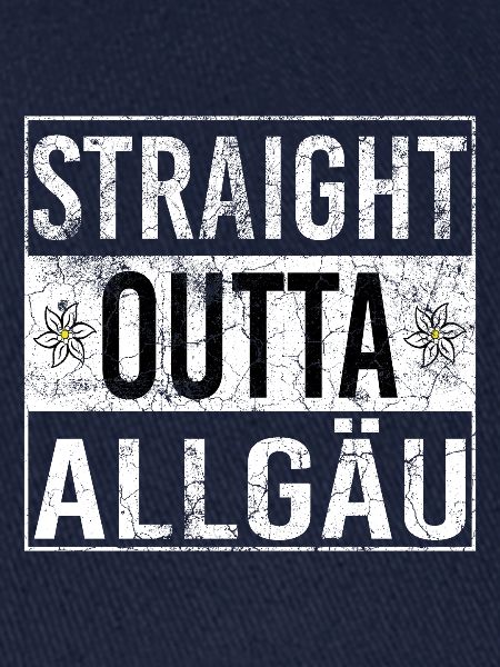 Straight Outta Allgäu