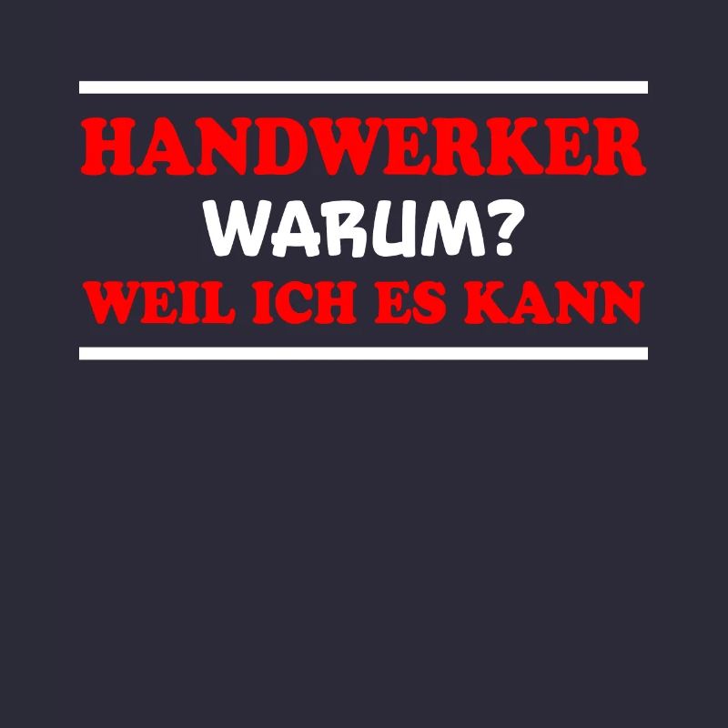 Handwerker Spruch Heimwerker Handwerker Geschenk