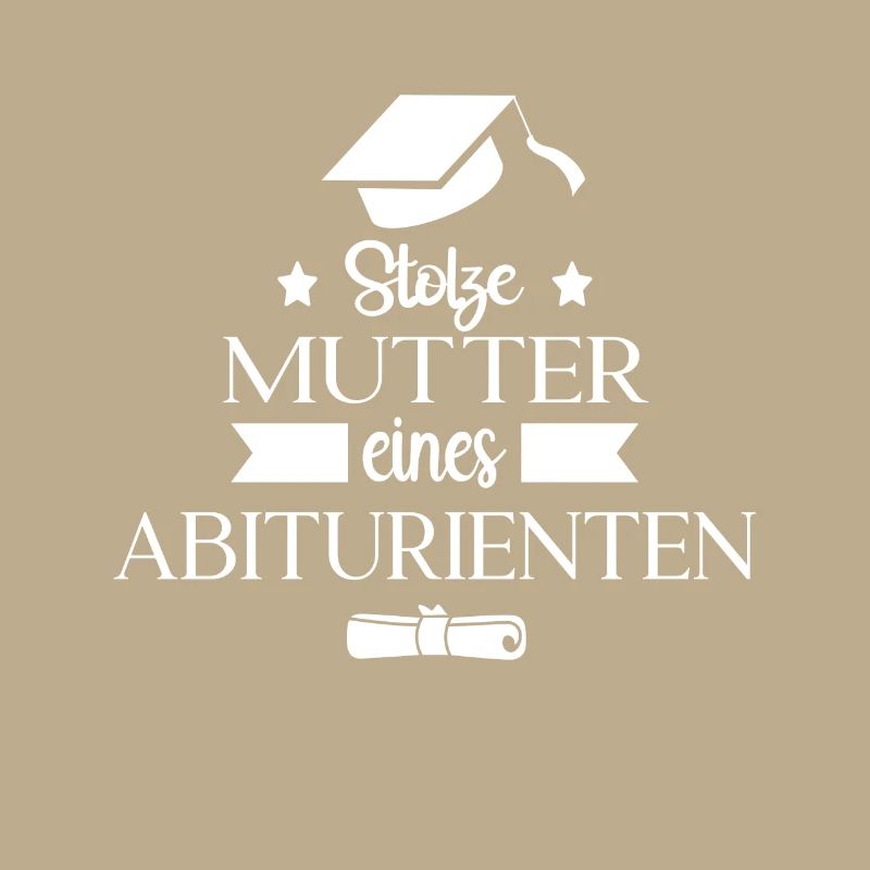 Stolze Mutter eines Abiturienten Abi Abitur Motiv