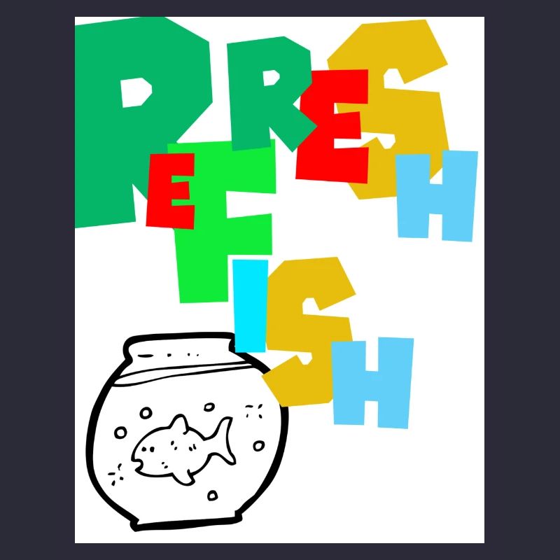 Refresh Fish. Refreshing the fish.