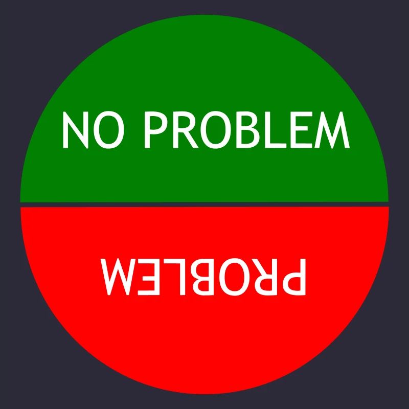 No problem vs Problem