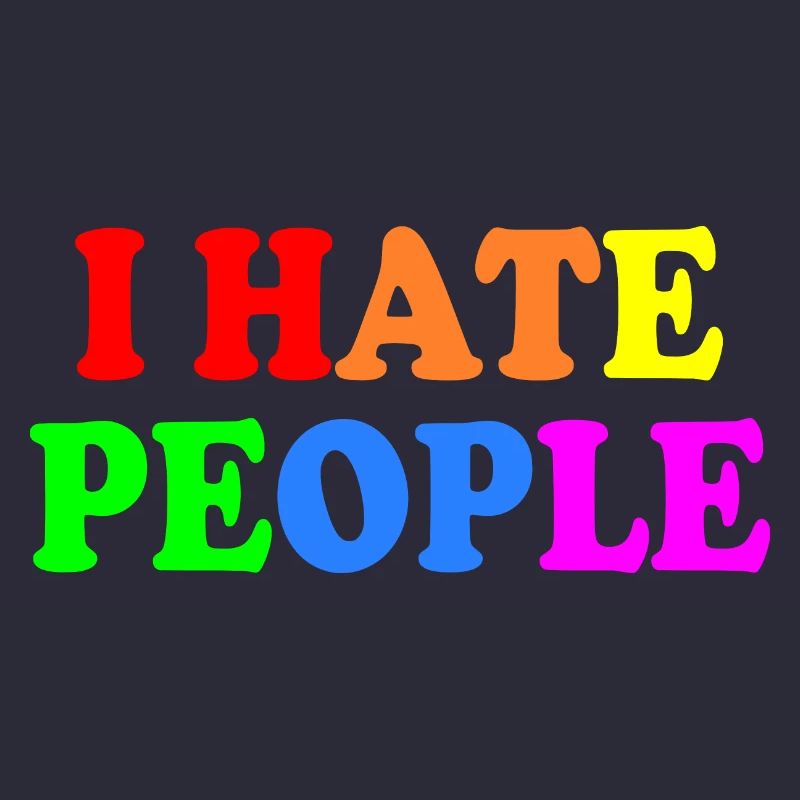I hate people