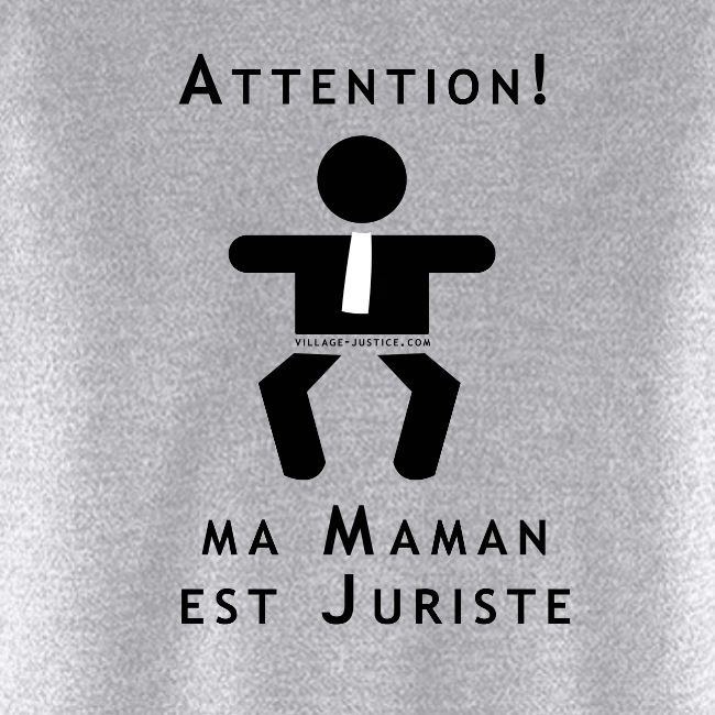 Attention Maman juriste !