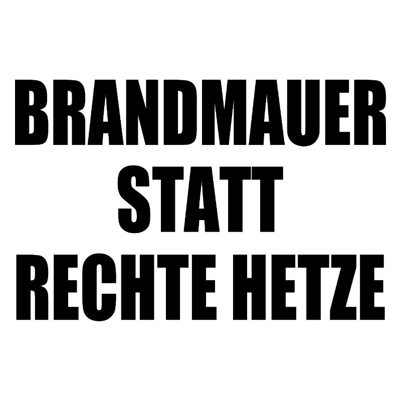brandmauer statt rechte hetze