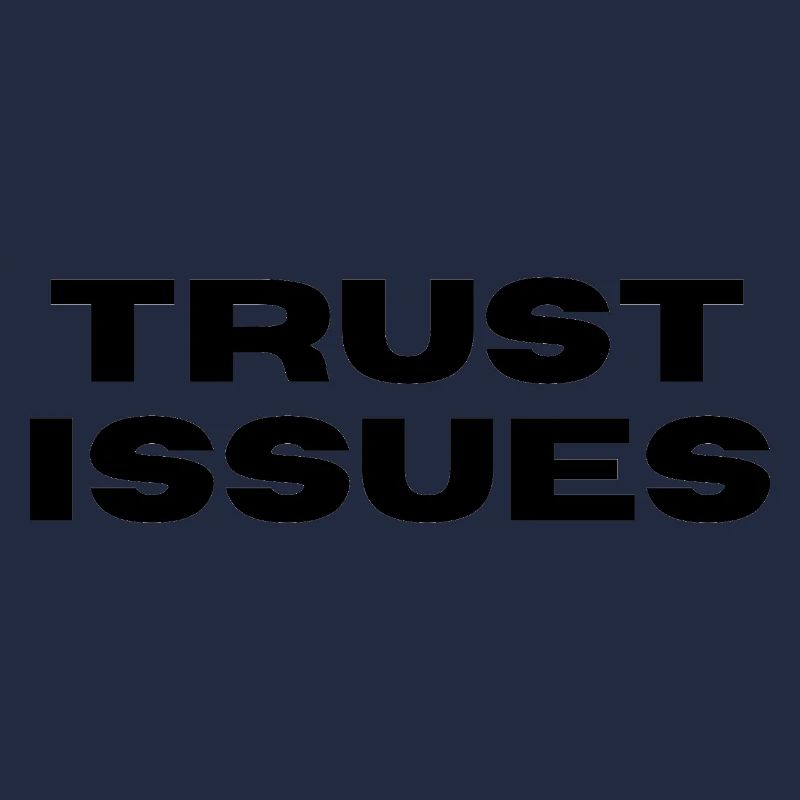 TRUST ISSUES