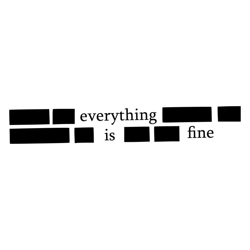 Everything is fine