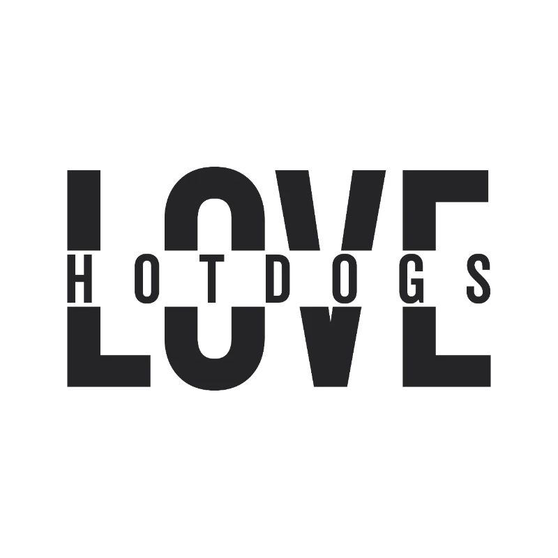 Love Hotdogs Fast Food Statement