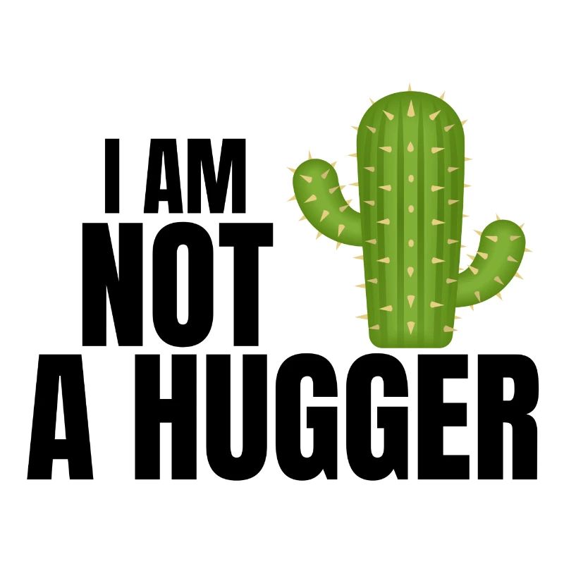 I am not a hugger, hug, cactus