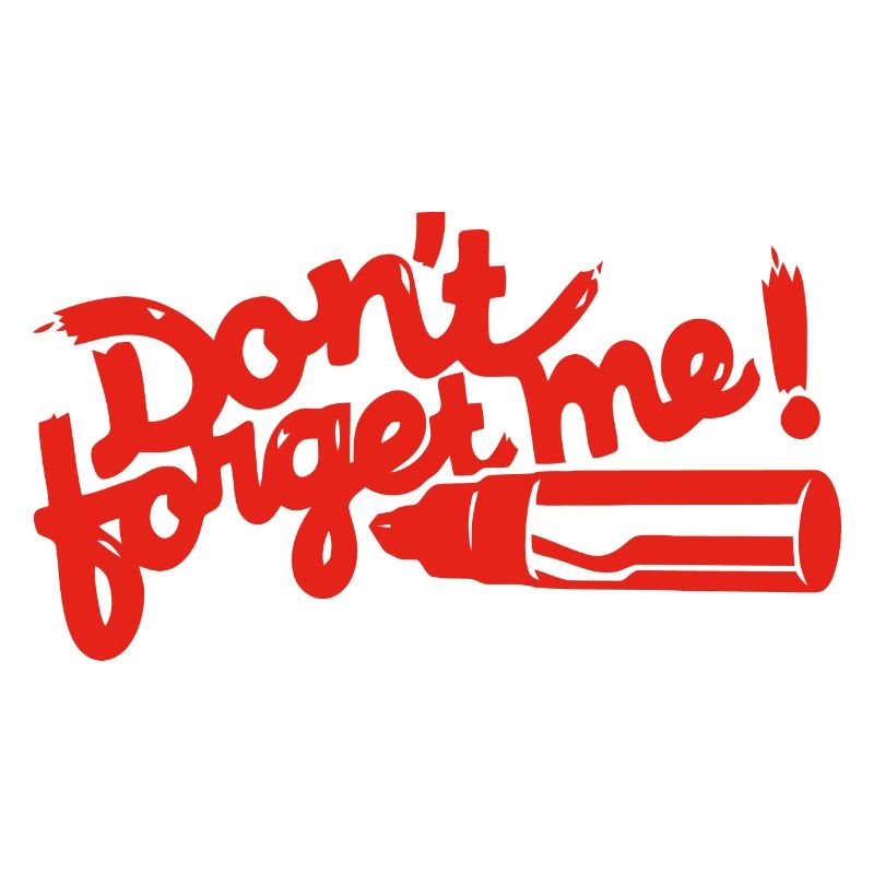Please don't forget - Don't forget me