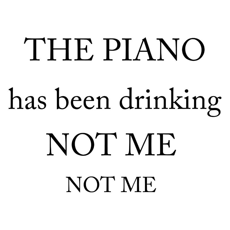 Le piano a bu, pas moi
